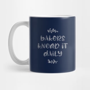 Bakers Knead It Mug